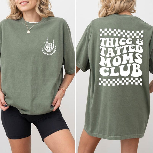Thicc & Tatted Moms Club 2-Sided Shirt Comfort Colors, Vintage Tattoo Tees for Mom, Tattoos Are Trashy Sweatshirt, Tattooed Mama Tops, Funny Gift Ideas for Mommy, Comfy Women's Top, Casual Womenswear