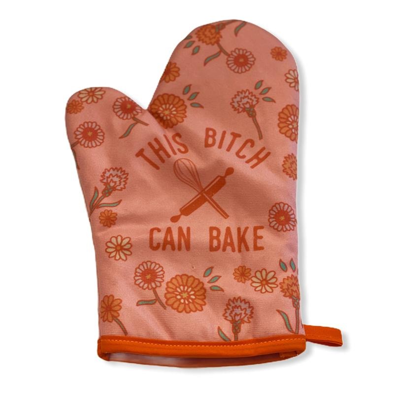 This Bitch Can Bake Oven Mitt Funny Cooking Baking Graphic Novelty Kitchen Accessories Funny Graphic Kitchenwear Funny...