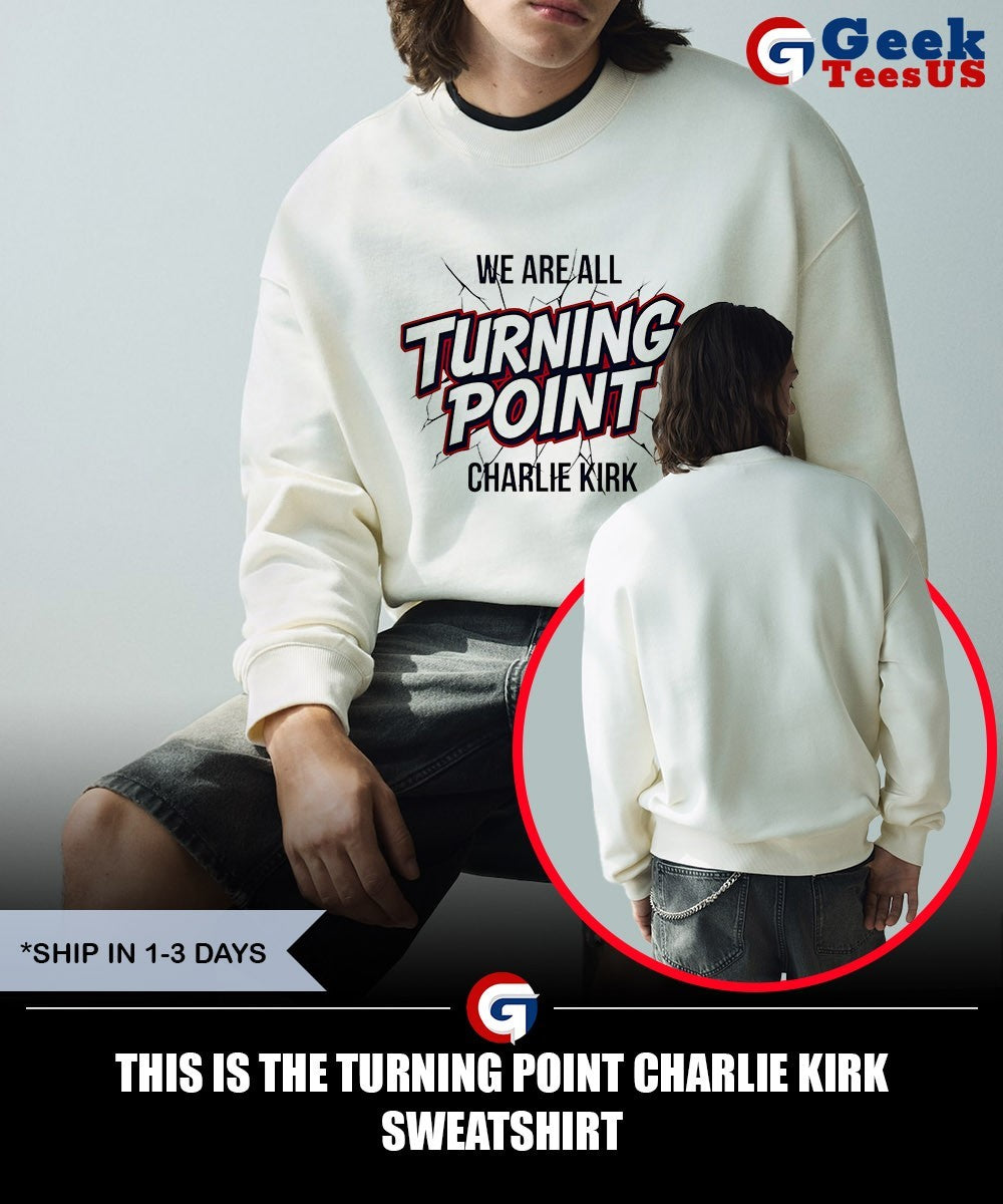 This is the turning point Charlie Kirk shirt