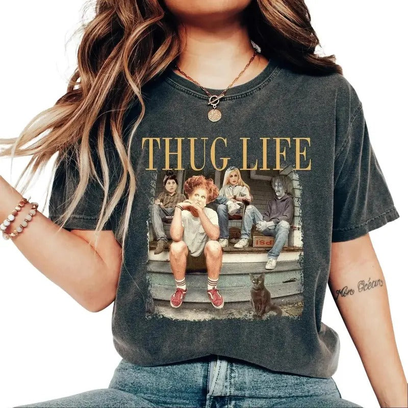 Thug Life Halloween Bad Witches Shirt, Funny Witches Movie Shirt, Halloween Character T Shirt and Sweatshirt for men and women Top Womenswear