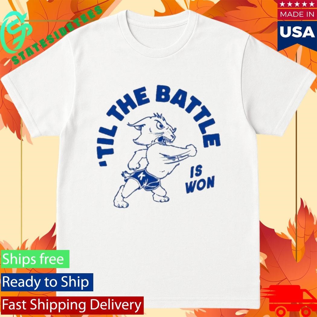 Til The Battle Is Won 2026 Shirt
