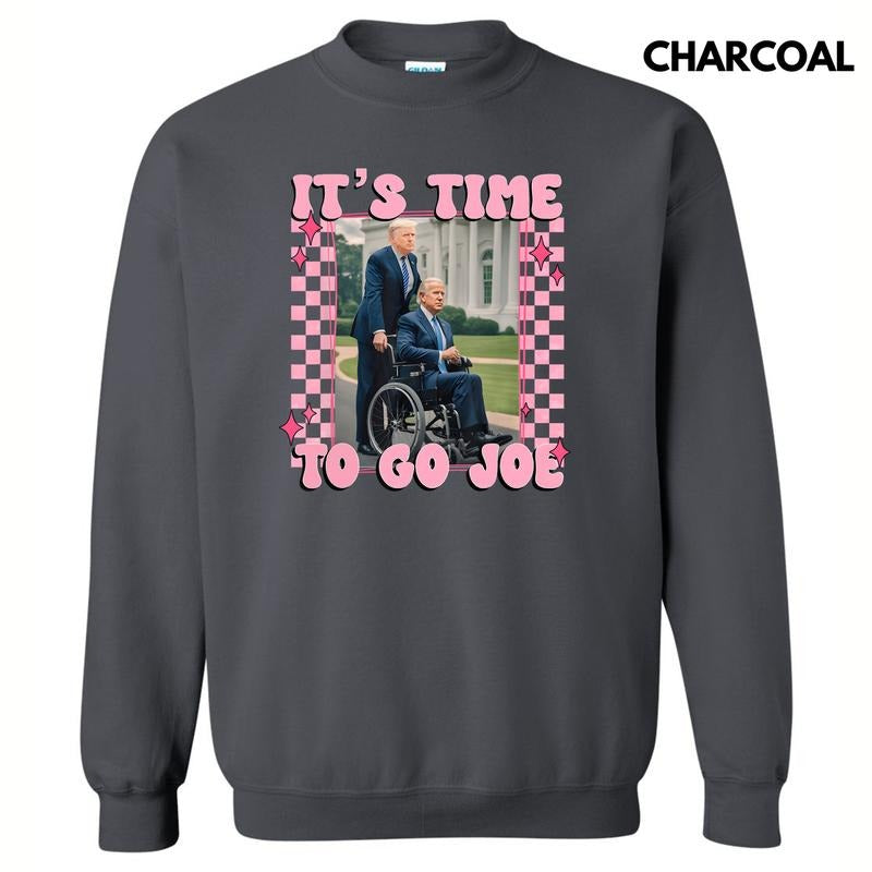 Time To Go Joe Sweatshirt 'NLB' T-Shirts, Hoodie | DripVista.com