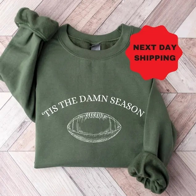 Tis The Damn Season Football Sweatshirt and Hoodie,Tis The Damn Season Football Sweatshirt, College Football Game Day...