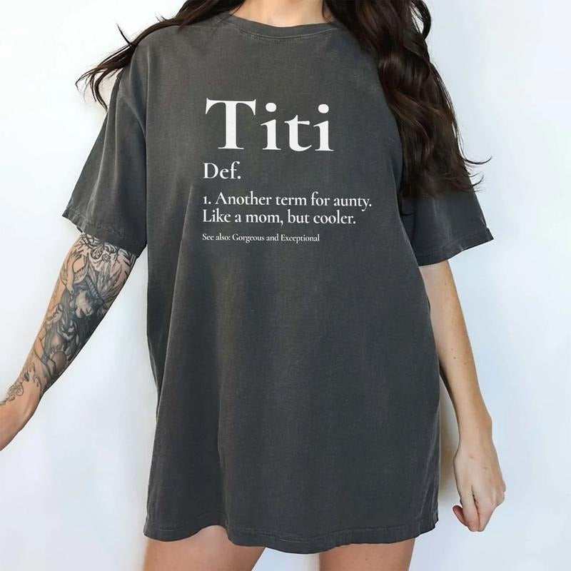 Titi Funny Definition Tee, Best Aunt Ever Graphic Tee Women, Funny Auntie Unhinged Shirt, Proud Auntie T-shirt, Comfy Oversized Graphic Tee, Gift Shirt For Aunt, Women's Tops, Womenswear, Cotton Fabric Relaxed Fit Chic Style