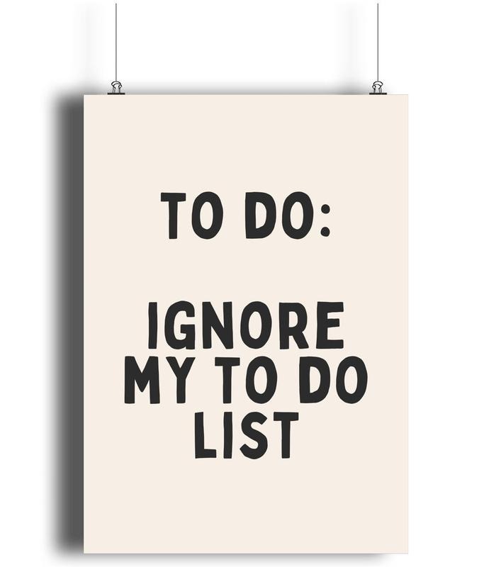 To Do: Ignore To Do List Art Print, Kitchen Wall Art, Gifts For Sister Teens Girls Art Prints, Poster Prints No Frame,...