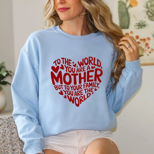 To The World You Are A Mom To Your Family You Are The World Sweatshirt Casual Street Style Fleece Fabric Crewneck Pullover Sweatshirt Tops Trendy for Women for Men, Perfect Gifts