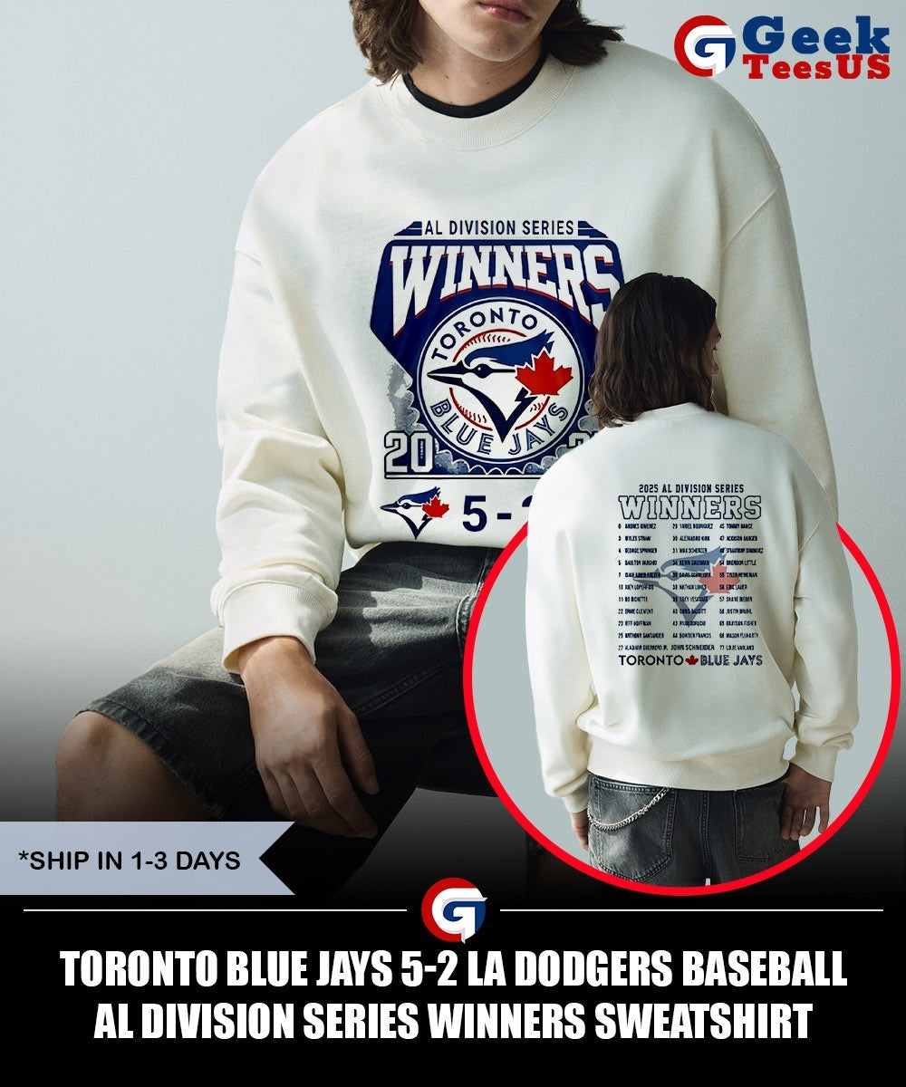 Toronto Blue Jays 5-2 LA Dodgers baseball AL Division Series Winners shirt
