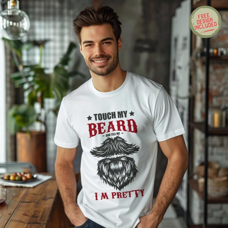 Touch My Beard And Tell Me I'm Pretty Beard Dad T Shirt Hoodie Sweater Dads With Beards g Funny Dad Fathers Day Dad Life Humors Dad