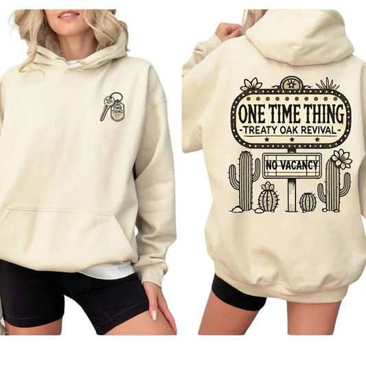 Treaty Oak Revival - One Time Thing No Vacancy Hoodie Sweatshirt T-shirt, 2 Sided Printed Shirt, Treaty Oak Revival Shirt For Men And Women, Perfect For Treaty Oak Revival Music Fan