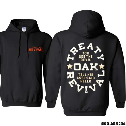 Treaty Oak Revival Hoodie, Striking Image Accompanied by a Bold Phrase, Suitable for Parties and Outdoor Activities, trend