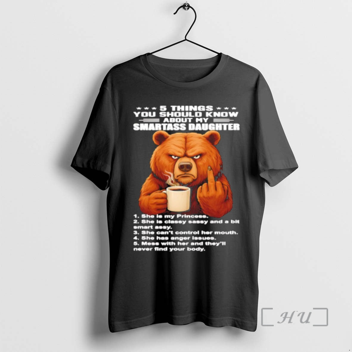 Trending Bear 5 Things You Should Know About My Smartass Daughter Premium T Shirts Sweater Hoodie, Sweatshirt | DripVista.com