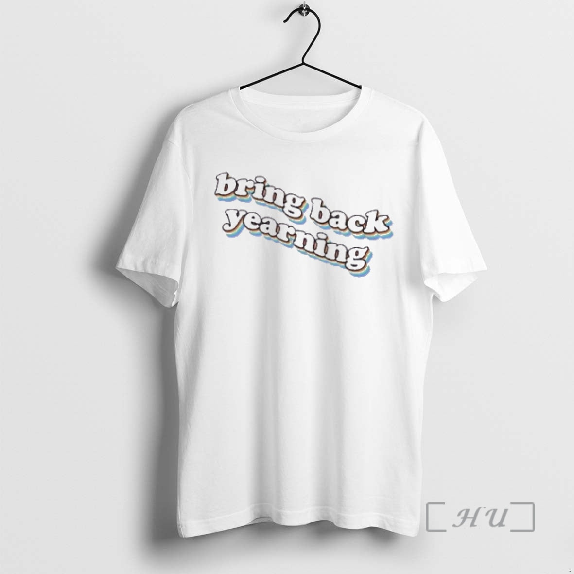 Trending Bring Back Yearning T-Shirts, Hoodie, Sweatshirt | DripVista.com