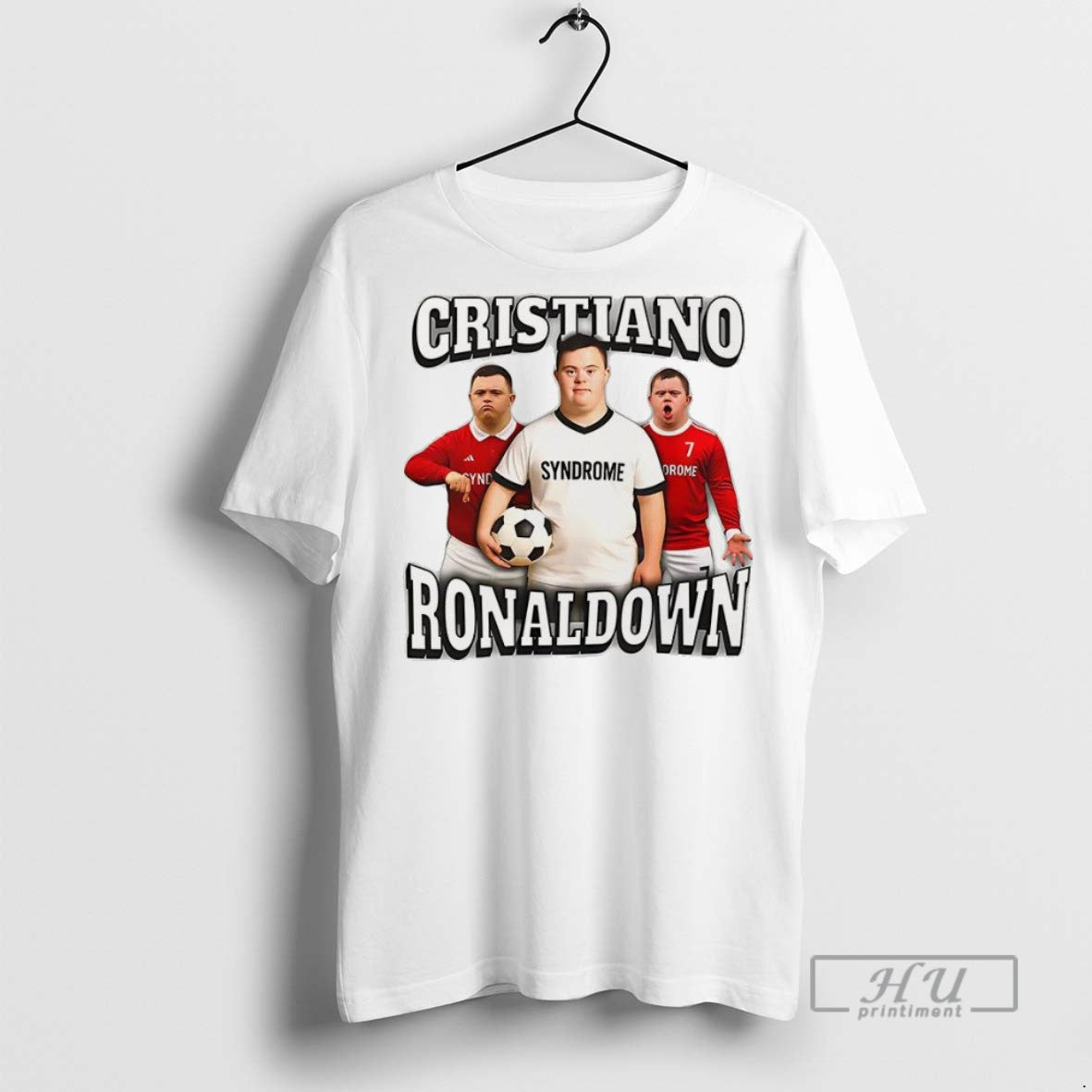 Trending Cristiano Ronaldo Ronaldo Cristiano Down Syndrome Parody T Shirt