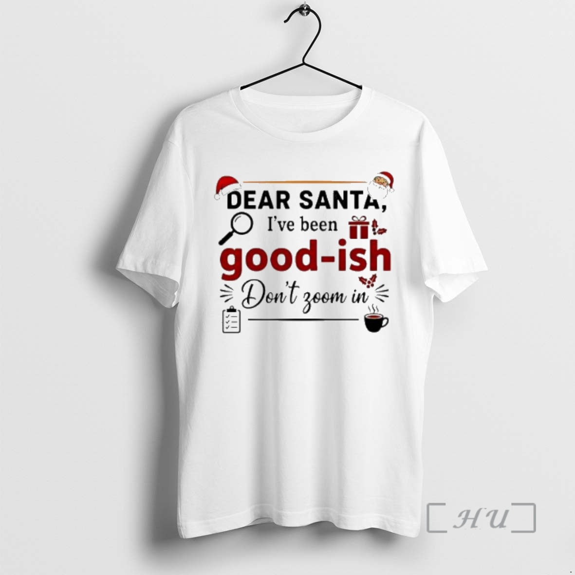 Trending Dear Santa Ive Been Goodish Dont Zoom In T-Shirts, Hoodie, Sweatshirt | DripVista.com