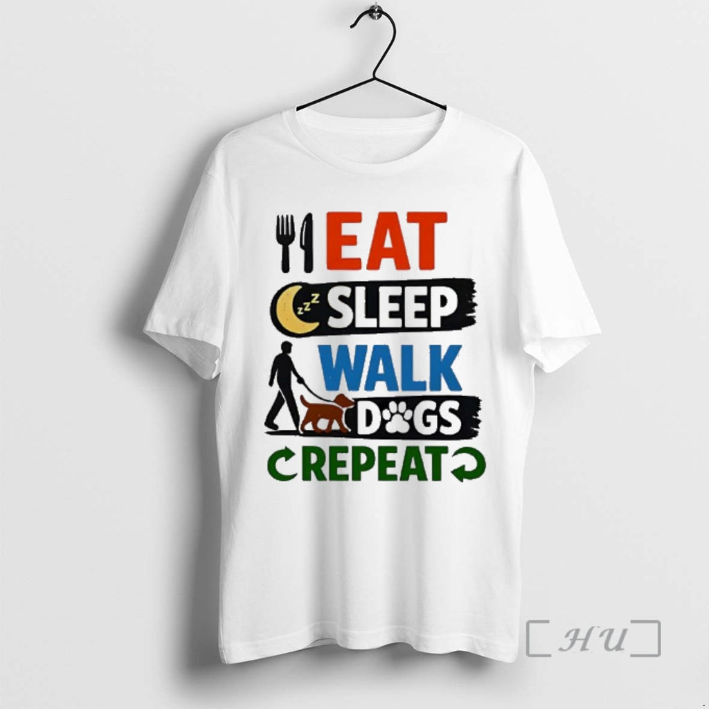 Trending Eat Sleep Walk Dogs Repeat T-Shirts, Hoodie, Sweatshirt | DripVista.com