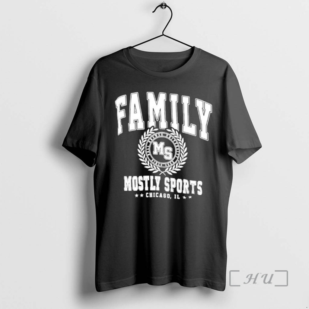 Trending Family University Mostly Sports Chicago Il T-Shirts, Hoodie, Sweatshirt | DripVista.com