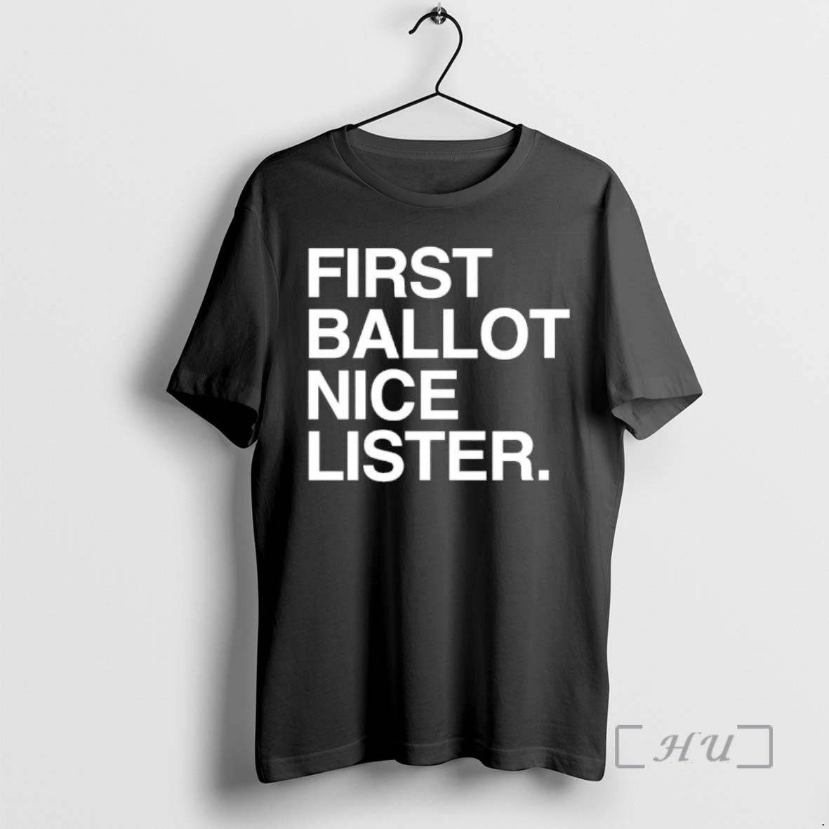 Trending First Ballot Nice Lister T-Shirts, Hoodie, Sweatshirt | DripVista.com