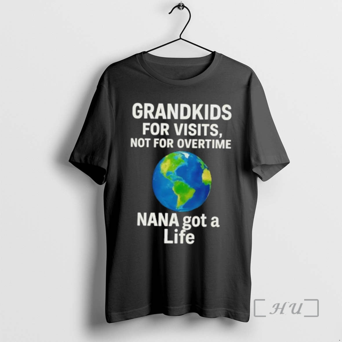 Trending Grandkids For Visits Not For Overtime Nana Got A Life Premium T Shirts Sweater Hoodie, Sweatshirt | DripVista.com
