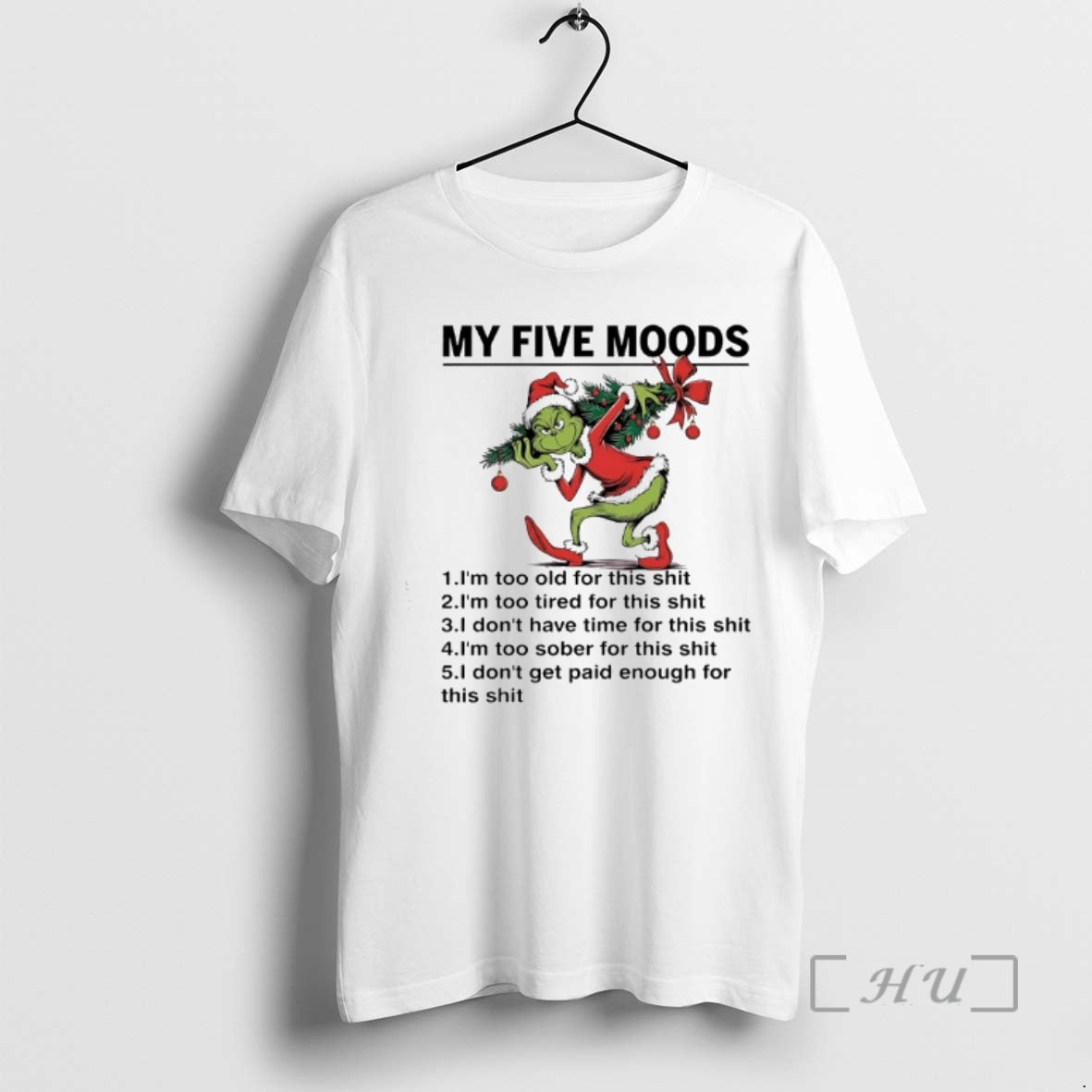 Trending Grinch Christmas Decorations My Five Moods T-Shirts, Hoodie, Sweatshirt | DripVista.com