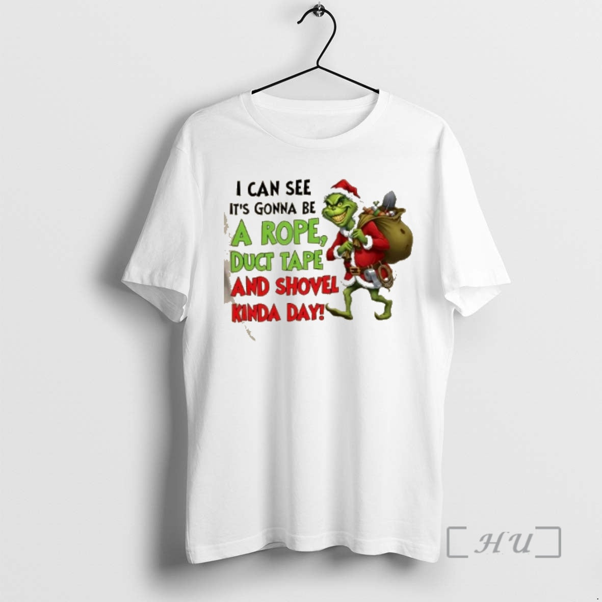 Trending Grinch I Can See Its Gonna Be A Rope Duct Tape And Shovel Kinda T-Shirts, Hoodie, Sweatshirt | DripVista.com