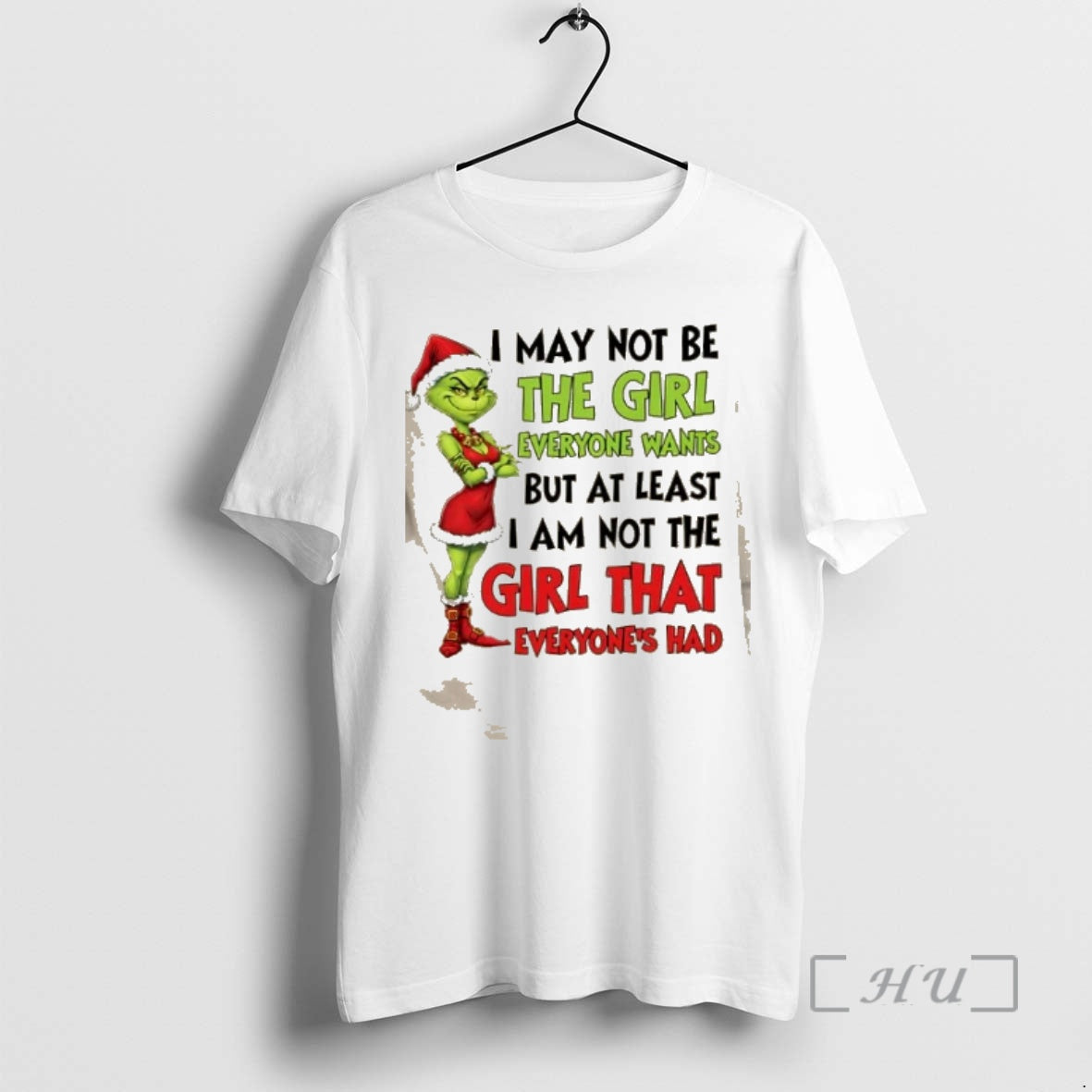 Trending Grinch I May Not Be The Girl Everyone Wants But At Least I Am T-Shirts, Hoodie, Sweatshirt | DripVista.com