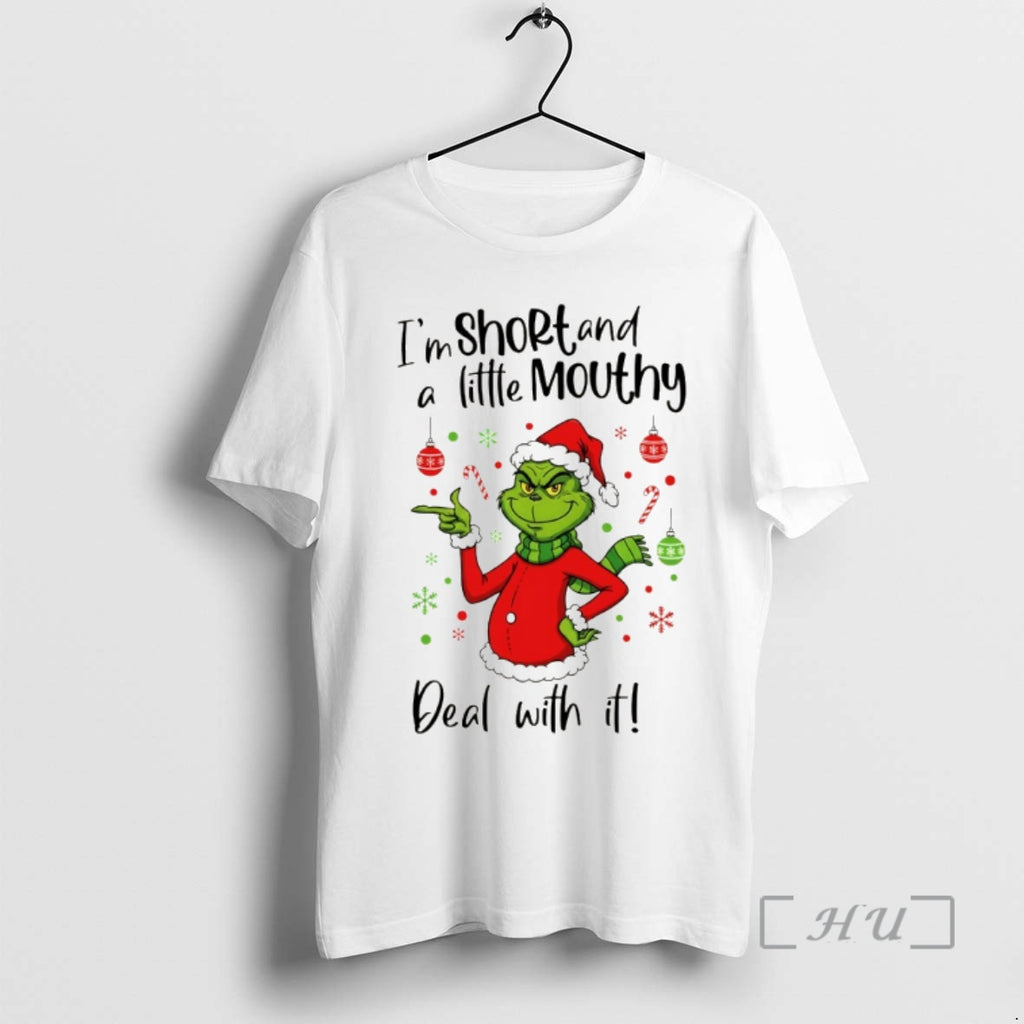 Trending Grinch Im Short And A Little Mouthy Deal With It Christmas Premium T Shirts Hoodie, Sweatshirt | DripVista.com