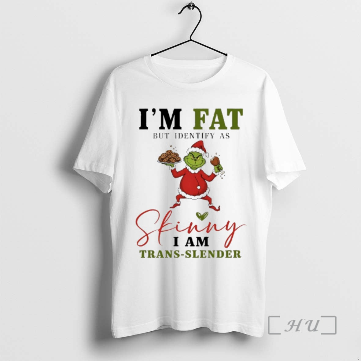 Trending Grinch Santa 2025 Im Fat But Identify As Skinny I Am Trans Slender Premium T-Shirts, Hoodie, Sweatshirt