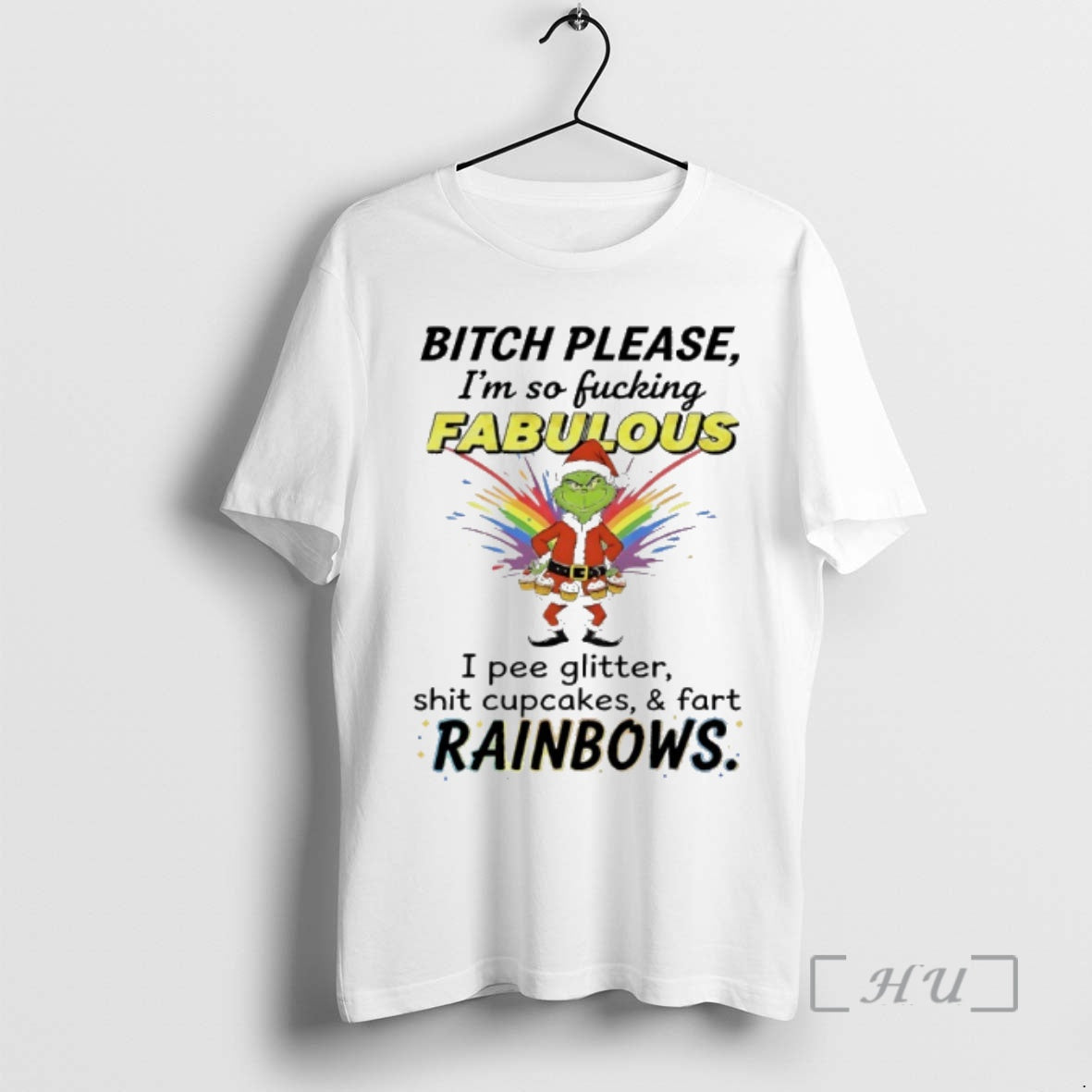 Trending Grinch Santa 2025 Bitch Please Im So Fucking Fabulous I Pee Glitter Shit Cupcakes T-Shirts, Hoodie, Sweatshirt