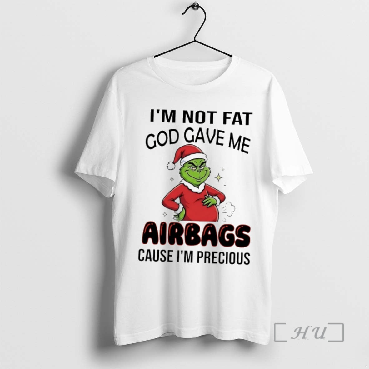 Trending Grinch Santa Im Not Fat God Gave Me Airbags Cause Im Precious Premium T-Shirts, Hoodie, Sweatshirt | DripVista.com