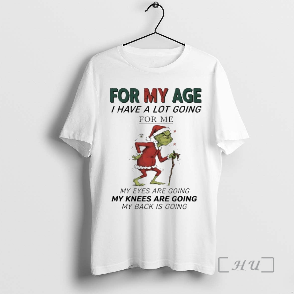 Trending Grinch Santa For My Age I Have A Lot Going For Me My Eyes T-Shirts, Hoodie, Sweatshirt | DripVista.com