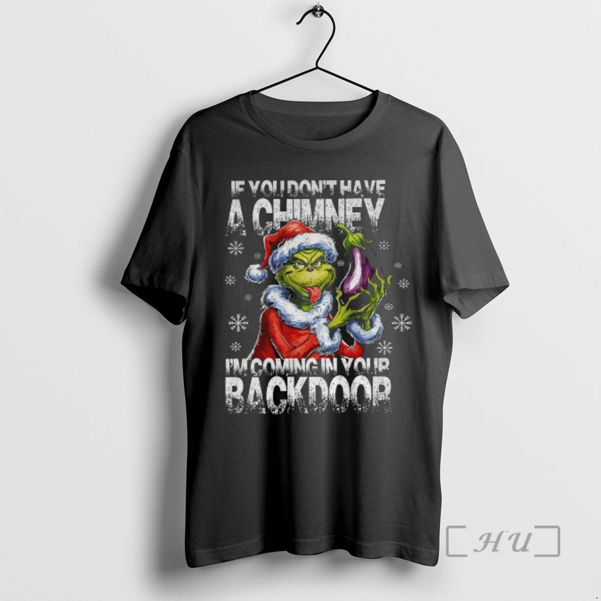Trending Grinch Santa Hat If You Dont Have A Chimney Im Coming In Your Backdoor T-Shirts, Hoodie, Sweatshirt | DripVista.com