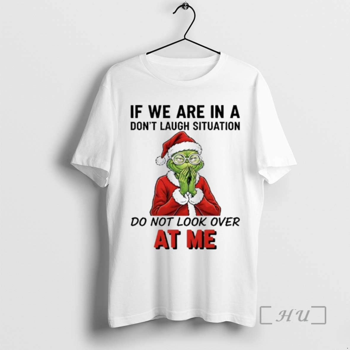 Trending Grinch Santa If We Are In A Dont Laugh Situation Do Not Look Over T-Shirts, Hoodie, Sweatshirt | DripVista.com