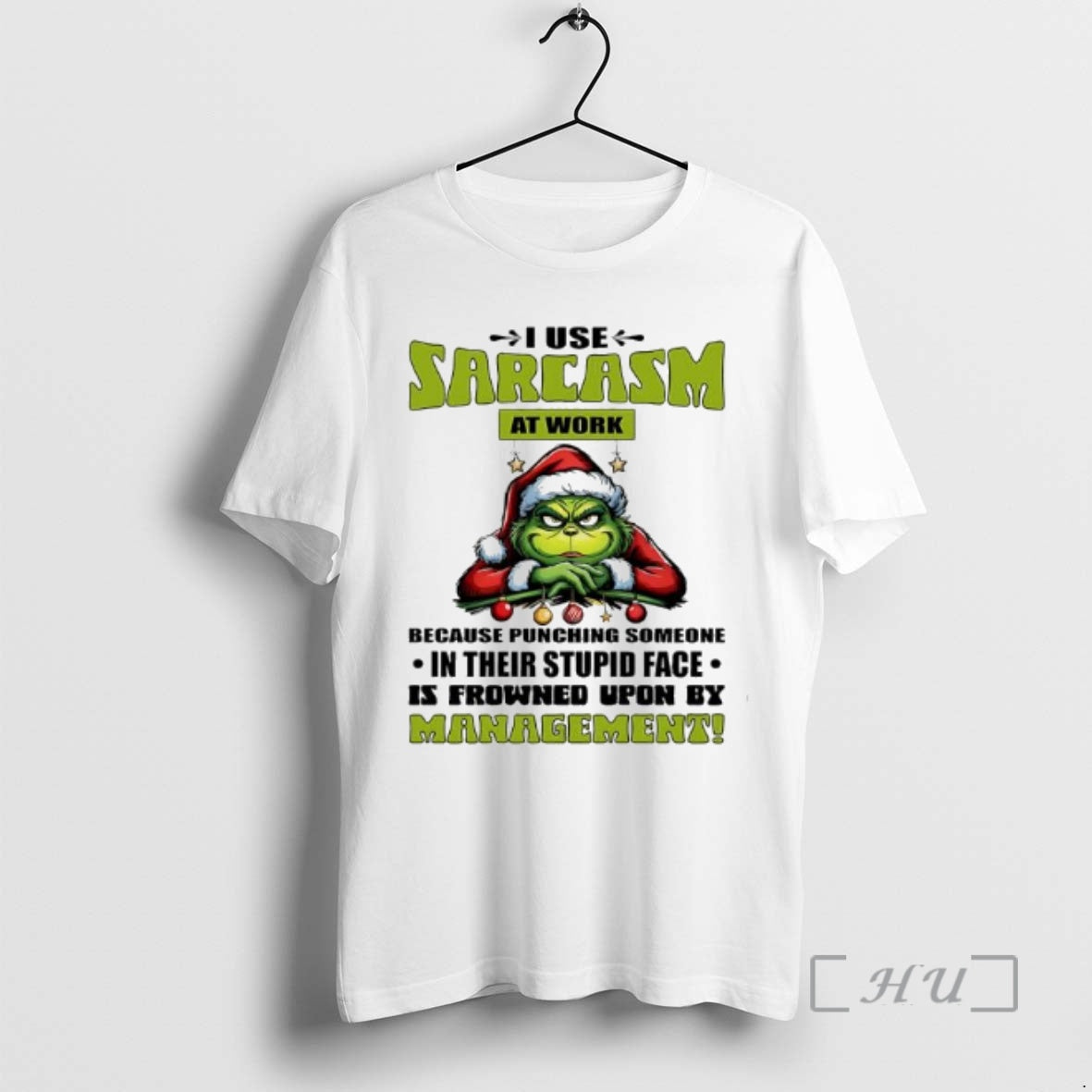 Trending Grinch Santa Suit I Use Sarcasm At Work By Management Premium T Shirts Sweater Hoodie, Sweatshirt | DripVista.com