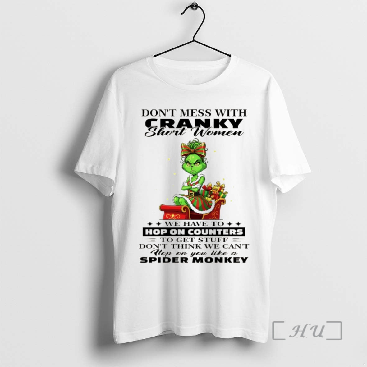 Trending Grinch Dont Mess With Cranky We Have To Hop On Counters To Get Stuff T-Shirts, Hoodie, Sweatshirt | DripVista.com