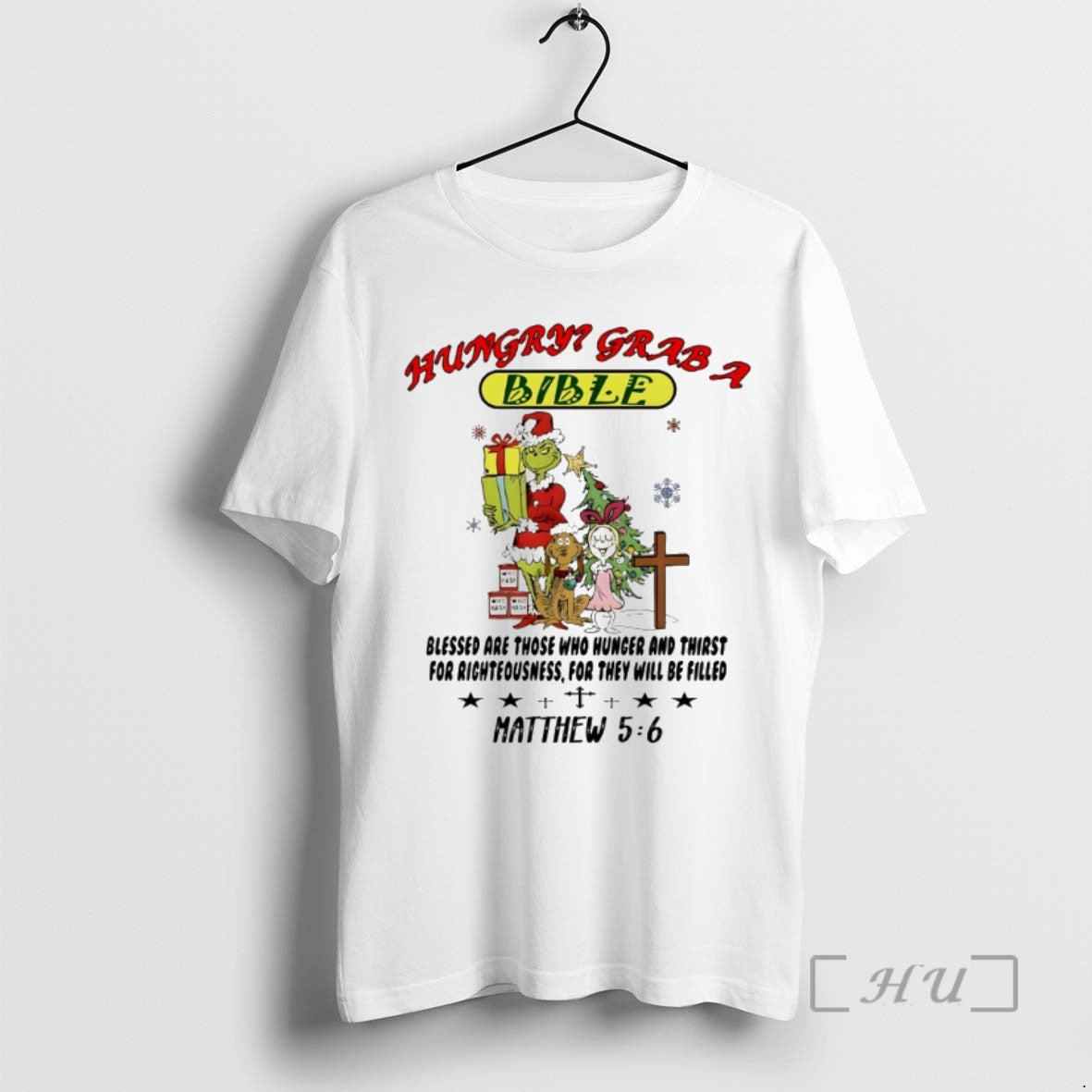 Trending Grinch Hungry Grab A Bible Who Hash Blessed Are Those Who Hunger And Thirst T-Shirts, Hoodie, Sweatshirt