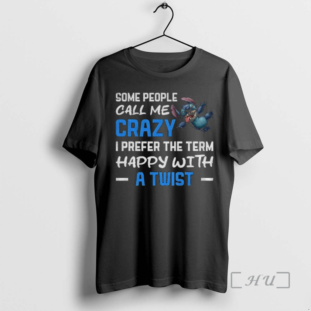 Trending Grinch Some People Call Me Crazy I Prefer The Term Happy With A Twist T-Shirts, Hoodie, Sweatshirt | DripVista.com