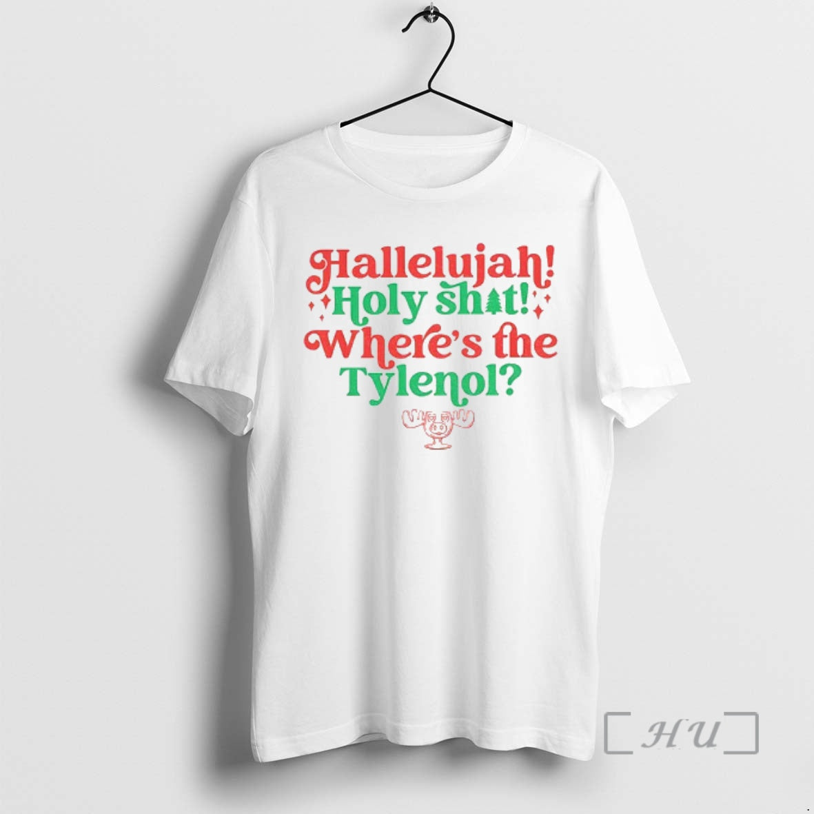 Trending Hallelujah Holy Shit Wheres The Tylenol Christmas T-Shirts, Hoodie, Sweatshirt | DripVista.com
