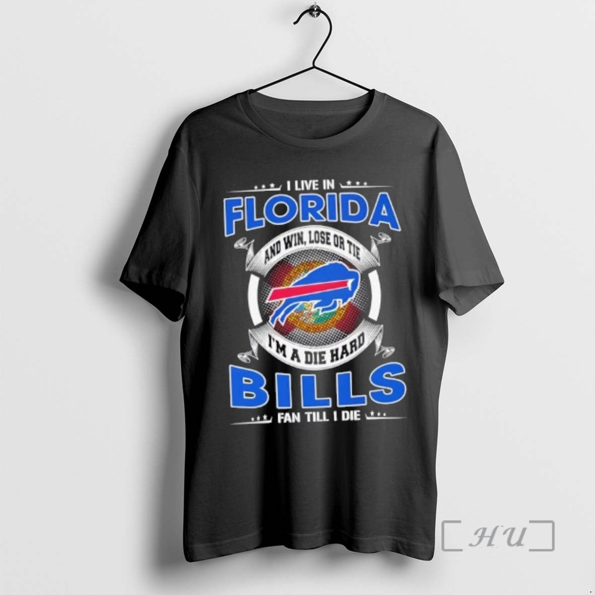 Trending I Live In Florida And Win Lose Or Tie Im A Die Hard Buffalo T-Shirts, Hoodie, Sweatshirt | DripVista.com