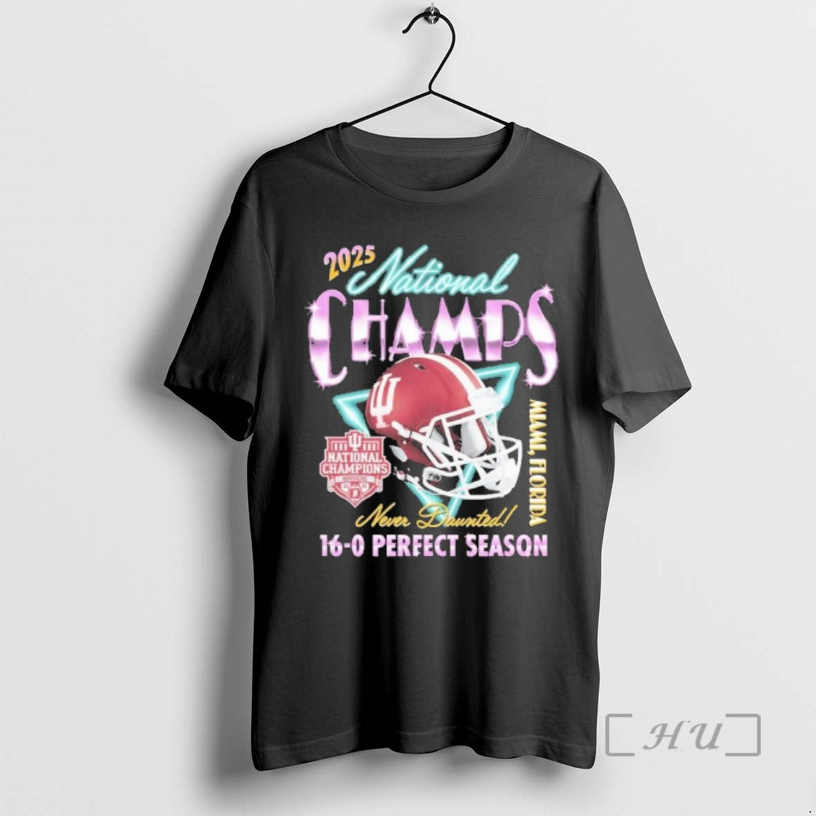 Trending Iu Football National Champions Never Daunted 16 0 Perfect Season Neon Premium T Shirts Hoodie, Sweatshirt