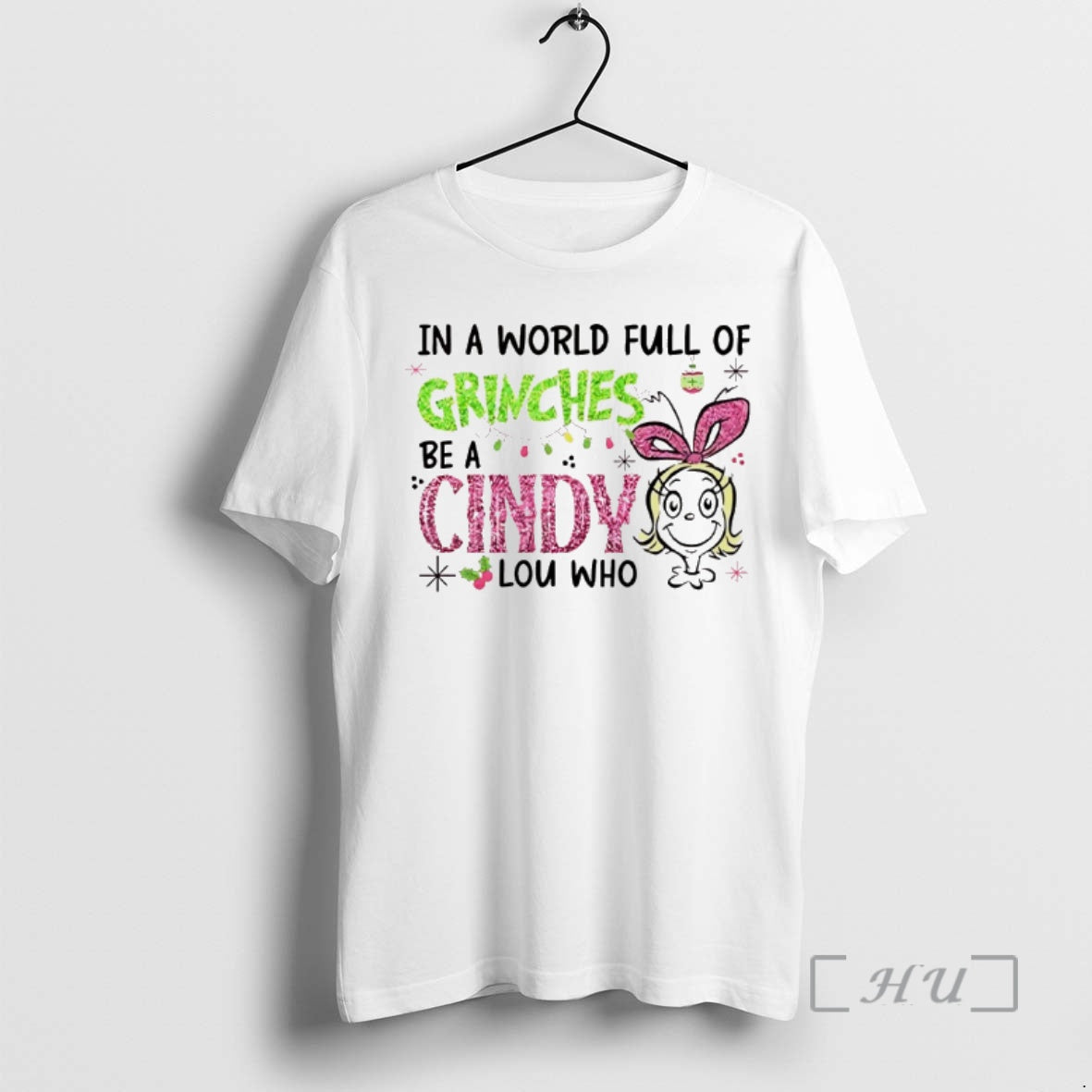 Trending In A World Full Of Grinches Be A Cindy Lou Who Glitter Grinch Christmas T-Shirts, Hoodie, Sweatshirt | DripVista.com