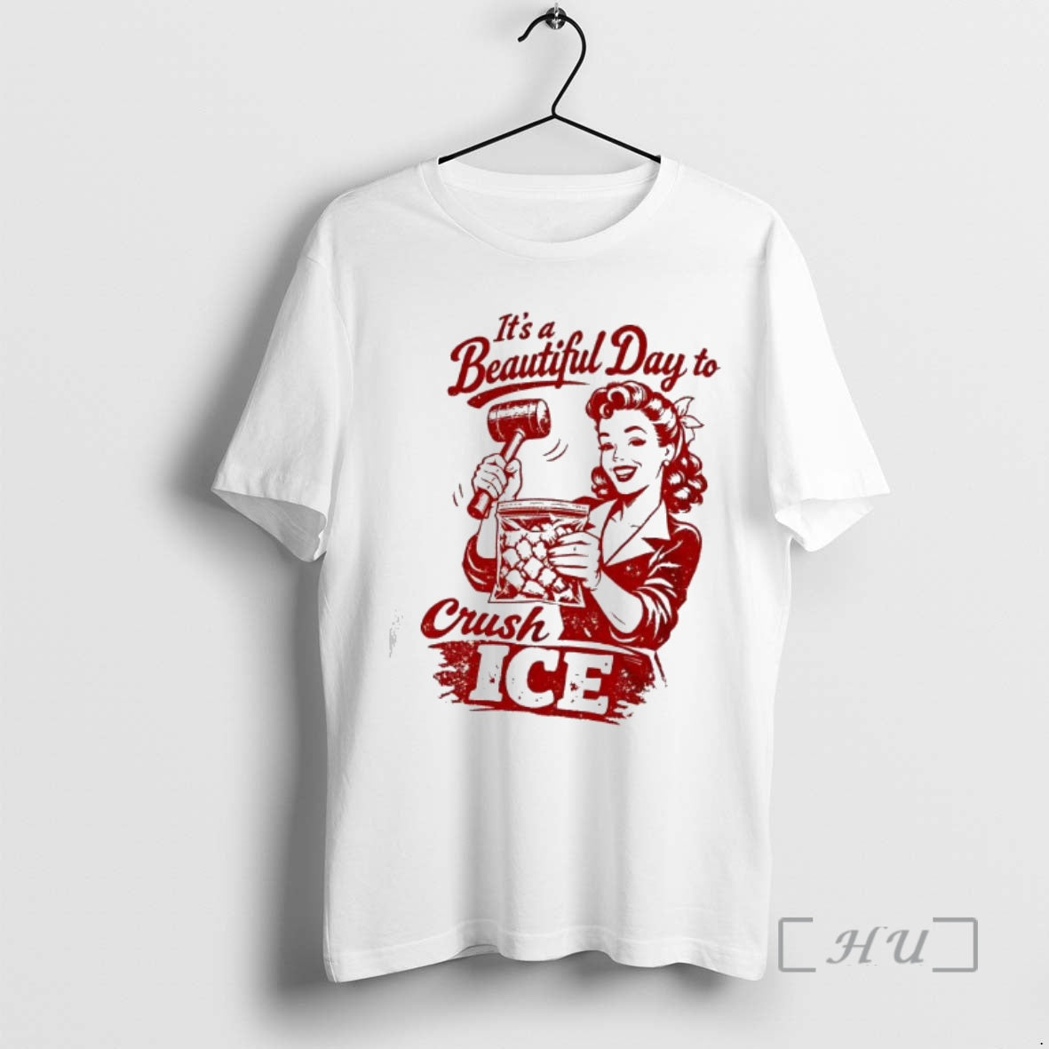 Trending Its A Beautiful Day To Crush Ice Anti Ice Women Vintage Premium T Shirts Hoodie, Sweatshirt | DripVista.com