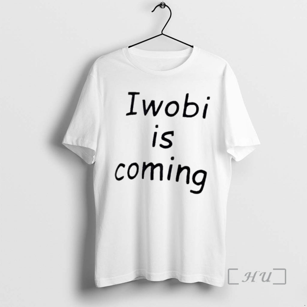 Trending Iwobi Is Coming T-Shirts, Hoodie, Sweatshirt | DripVista.com