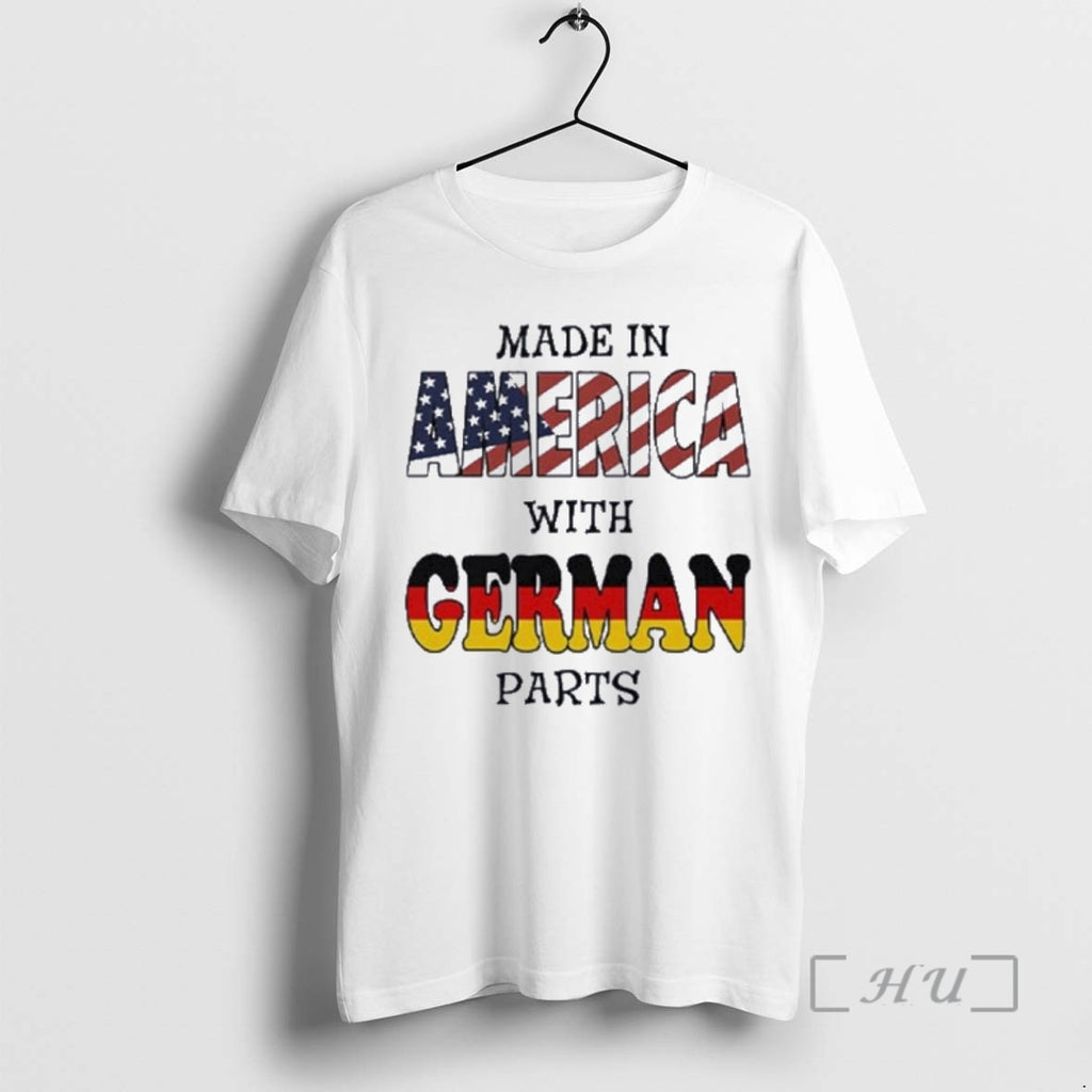 Trending Made In America With German Parts T-Shirts, Hoodie, Sweatshirt | DripVista.com