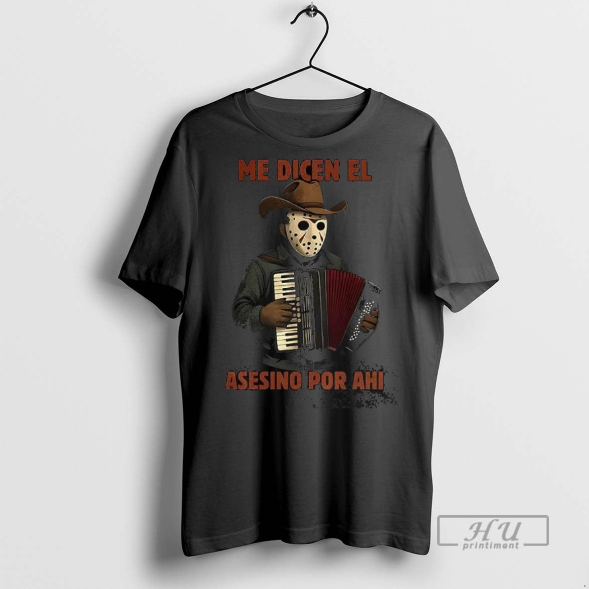 Trending Me Dicen El Asesino Por Ahi T Shirt