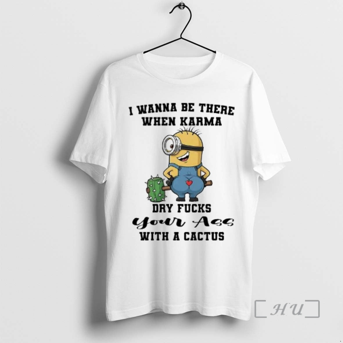 Trending Minions I Wanna Be There When Karma Dry Fucks T-Shirts, Hoodie, Sweatshirt | DripVista.com