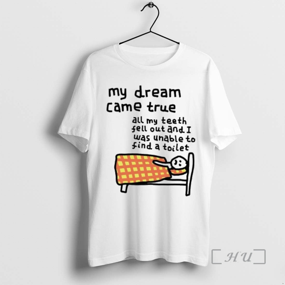 Trending My Dream Came True All My Teeth Feel Out And I Was Unable To T-Shirts, Hoodie, Sweatshirt | DripVista.com