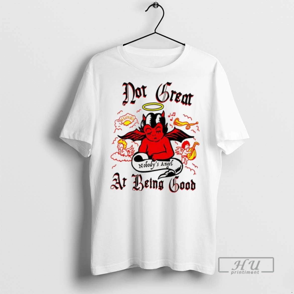 Trending Nobodys Angel Not Great At Being Good T Shirt