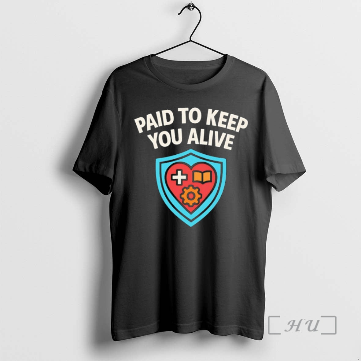 Trending Paid To Keep You Alive T-Shirts, Hoodie, Sweatshirt | DripVista.com