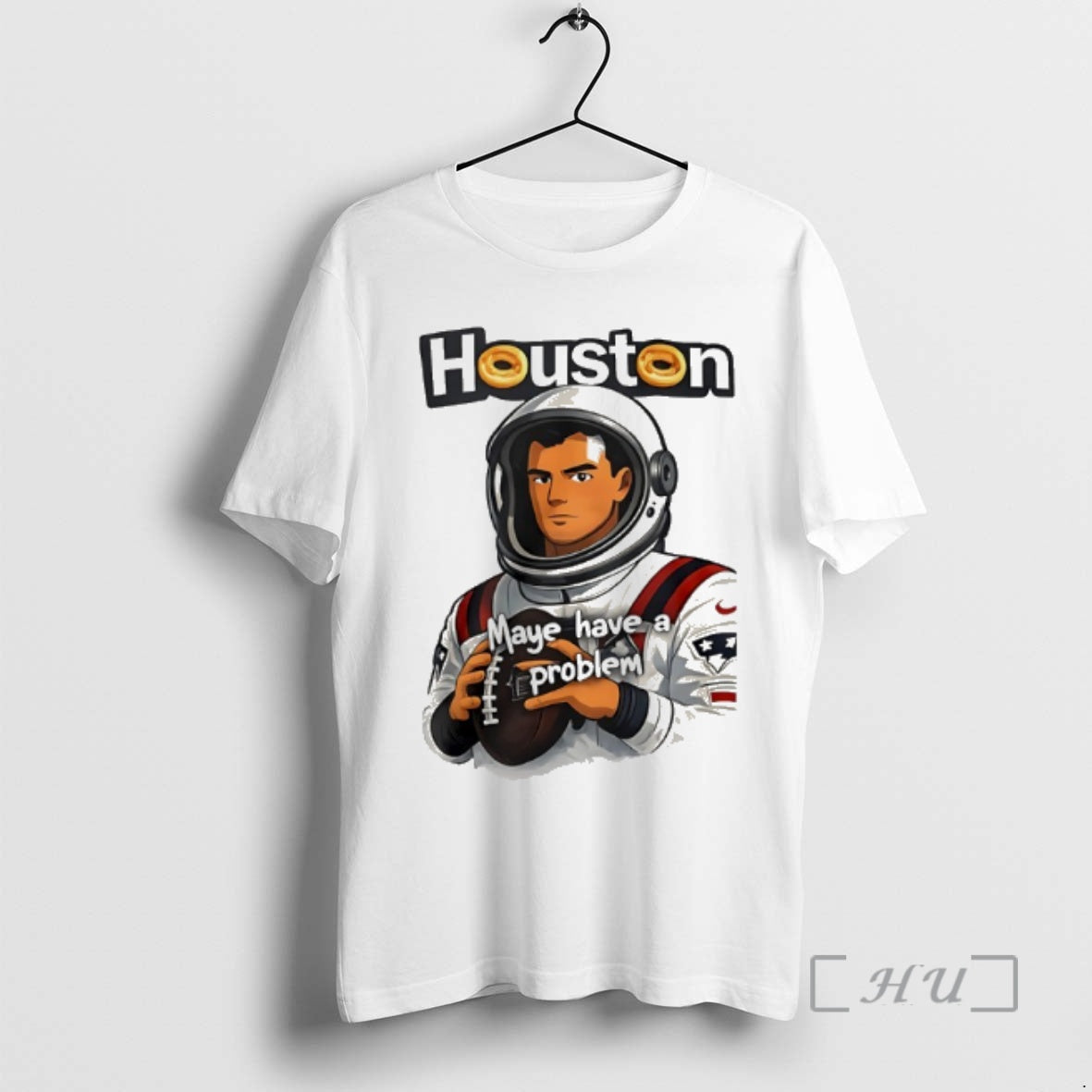 Trending Patriots Drake Maye Houston Maye Have A Problem T-Shirts, Hoodie, Sweatshirt | DripVista.com