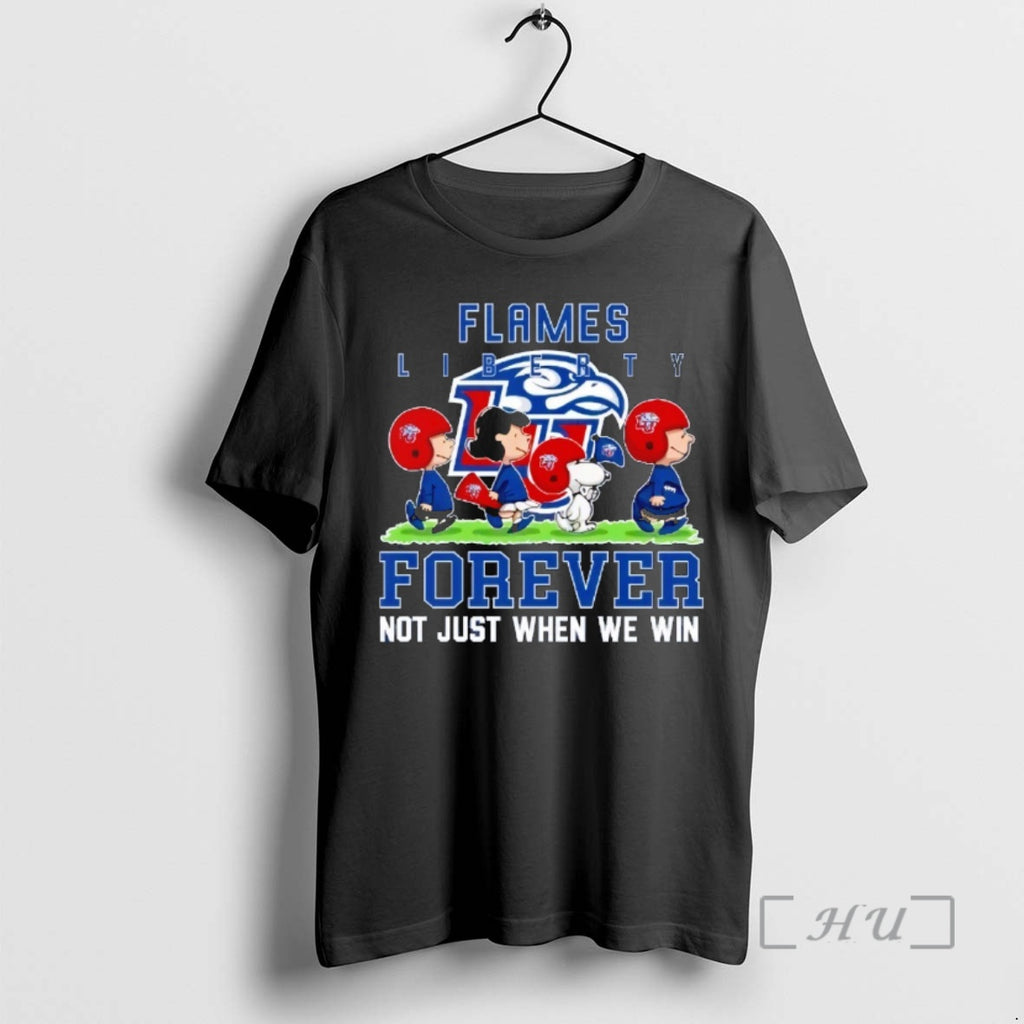 Trending Peanuts Liberty Flames Forever Not Just When We Win T-Shirts, Hoodie, Sweatshirt | DripVista.com